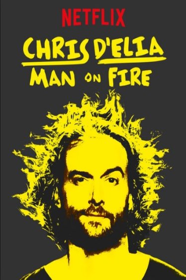 L'affiche du film Chris D'Elia: Man on Fire