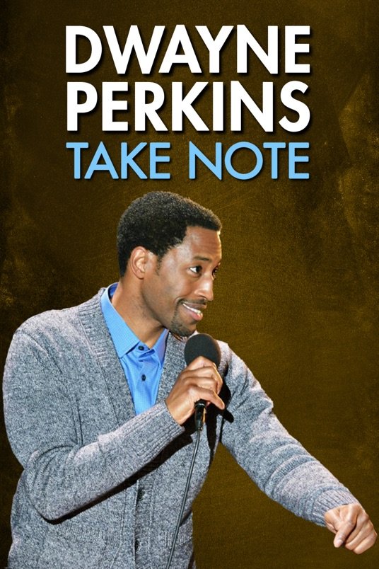 L'affiche du film Dwayne Perkins: Take Note
