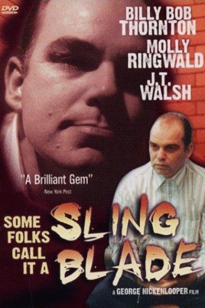 Poster of the movie Some Folks Call It a Sling Blade
