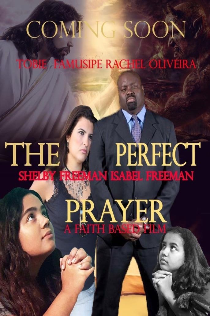 L'affiche du film The Perfect Prayer: A Faith Based Film