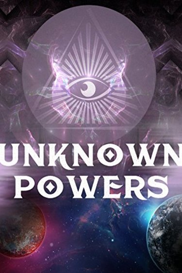 L'affiche du film Unknown Powers