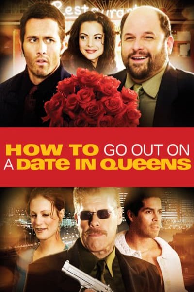 L'affiche du film How to Go Out on a Date in Queens