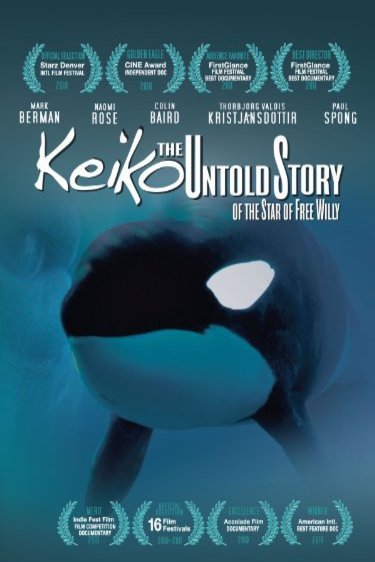 L'affiche du film Keiko the Untold Story of the Star of Free Willy