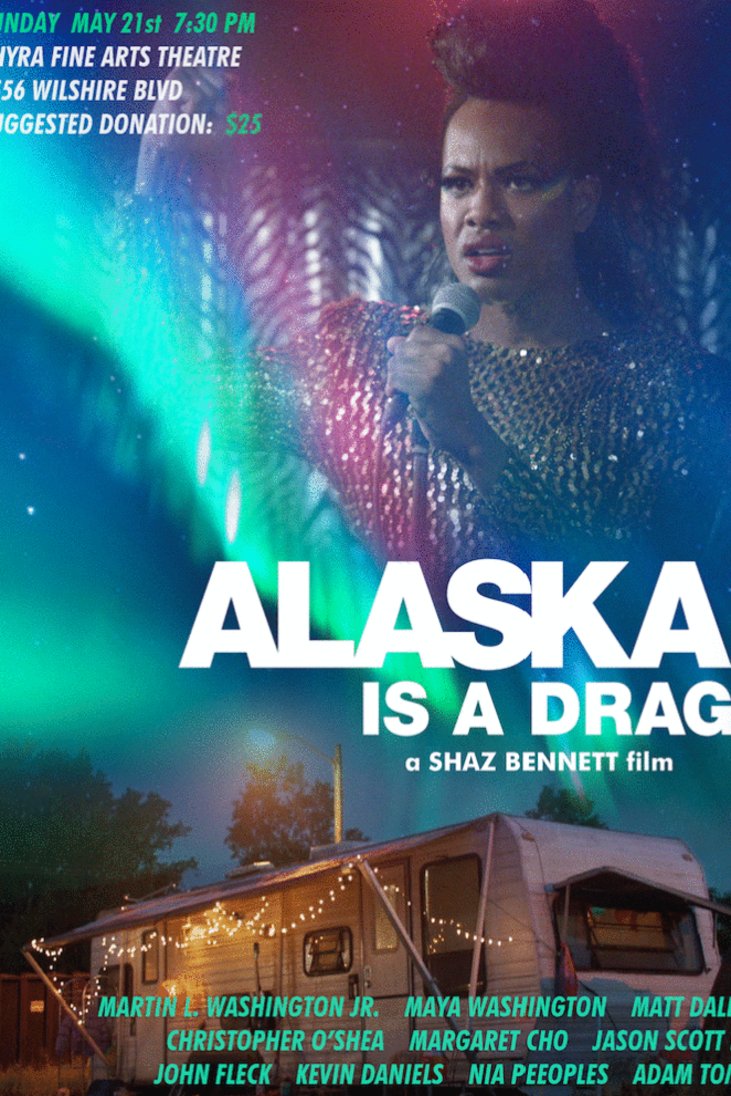 L'affiche du film Alaska Is a Drag