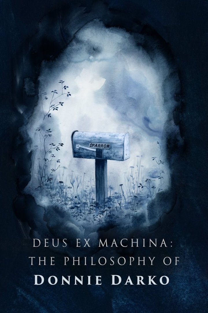 L'affiche du film Deus Ex Machina: The Philosophy of Donnie Darko