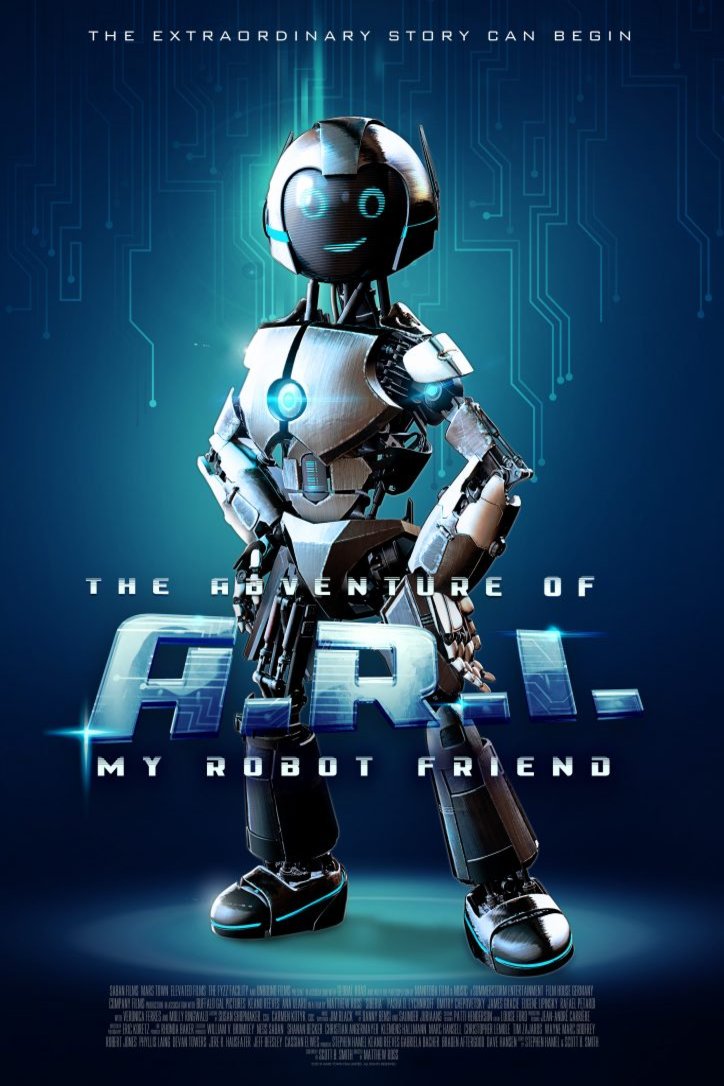 L'affiche du film The Adventure of A.R.I.: My Robot Friend