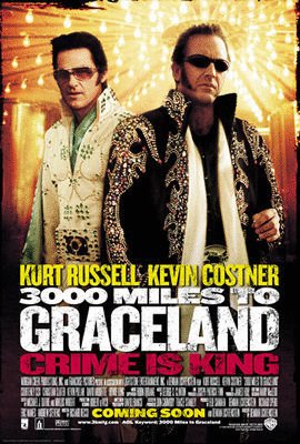 L'affiche du film 3000 Milles De Graceland