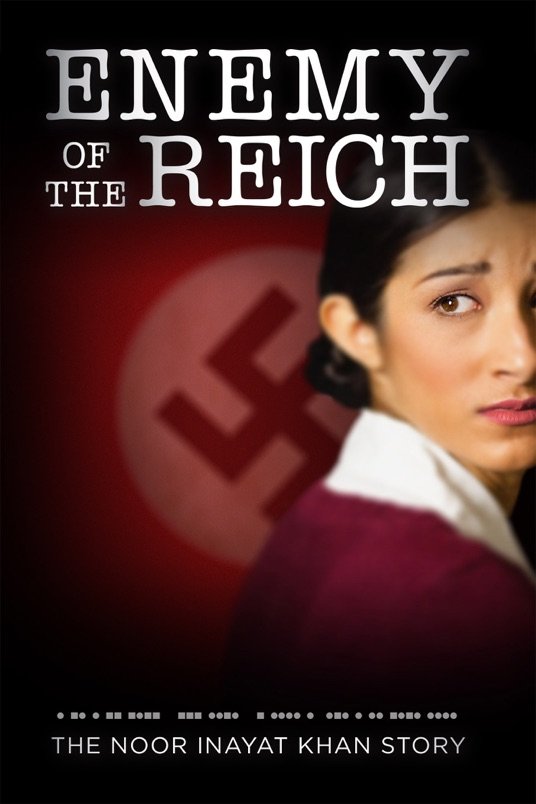 L'affiche du film Enemy of the Reich: The Noor Inayat Khan Story