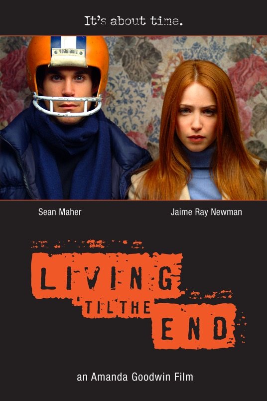 L'affiche du film Living 'til the End