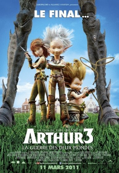 L'affiche du film Arthur 3: La Guerre des deux mondes