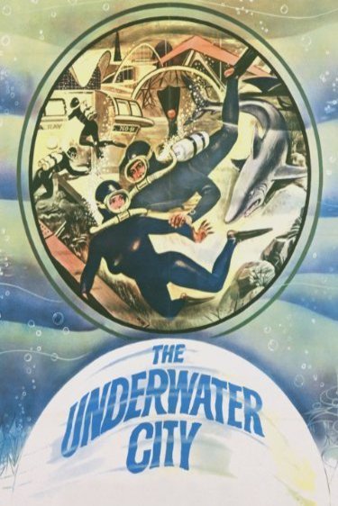 L'affiche du film The Underwater City