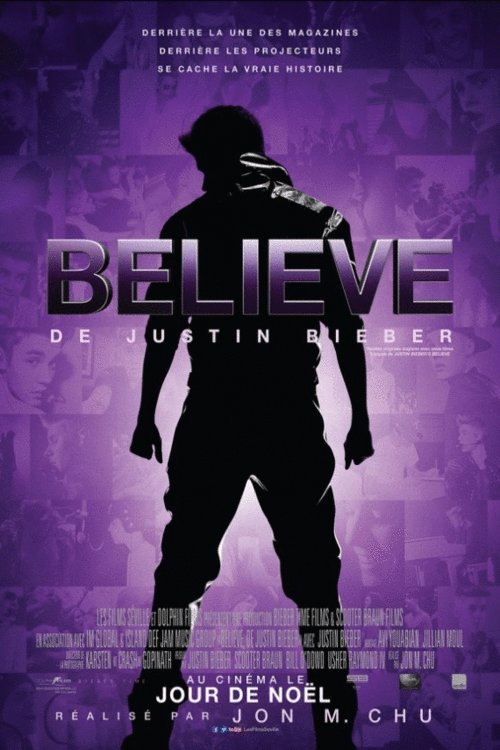 L'affiche du film Believe, de Justin Bieber v.f.