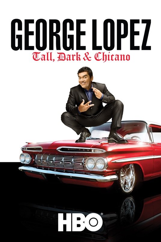 L'affiche du film George Lopez: Tall, Dark & Chicano