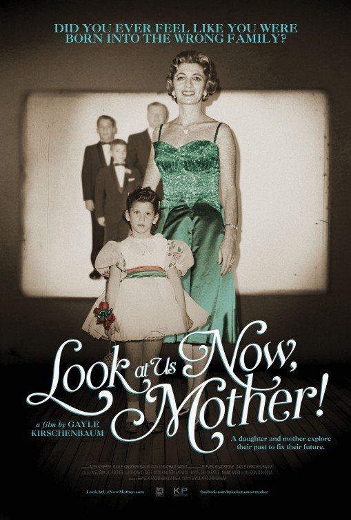 L'affiche du film Look at Us Now, Mother!