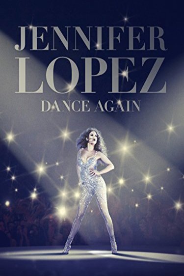 L'affiche du film Jennifer Lopez: Dance Again