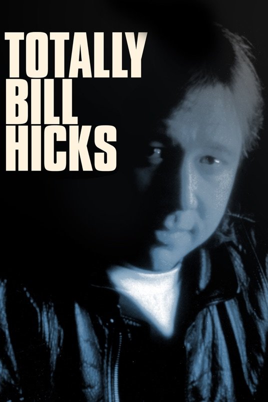 L'affiche du film Totally Bill Hicks