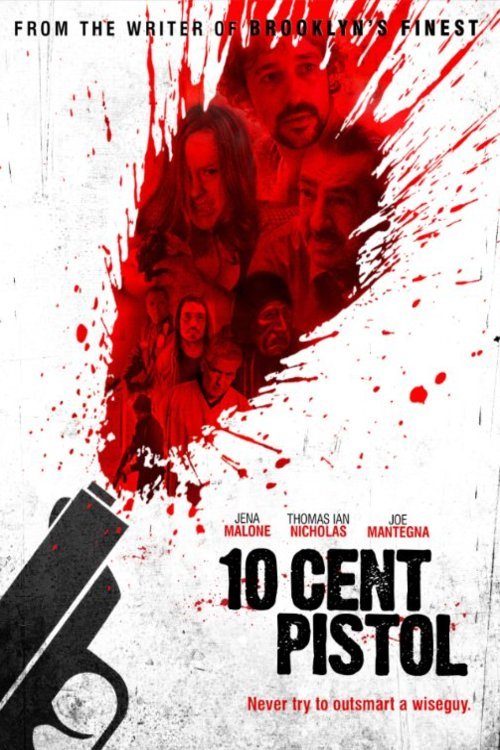 L'affiche du film 10 Cent Pistol