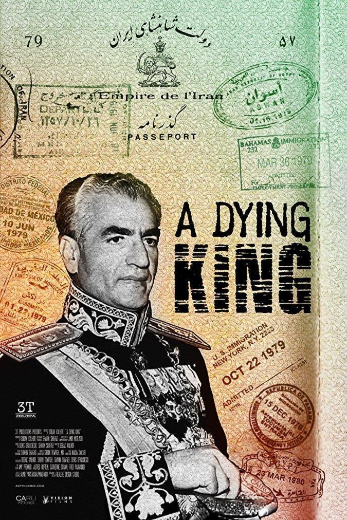 L'affiche du film A Dying King: The Shah of Iran
