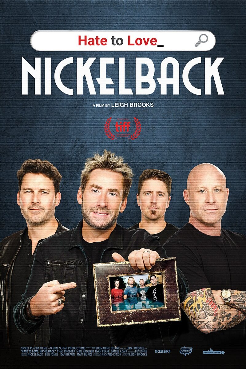 L'affiche du film Hate to Love: Nickelback