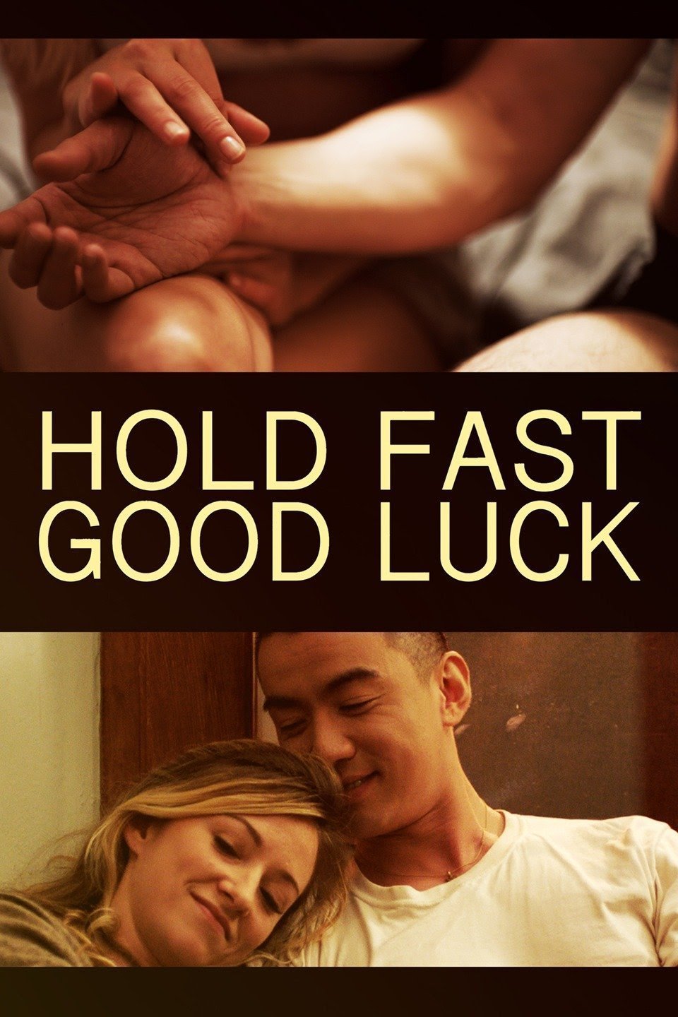 L'affiche du film Hold Fast, Good Luck