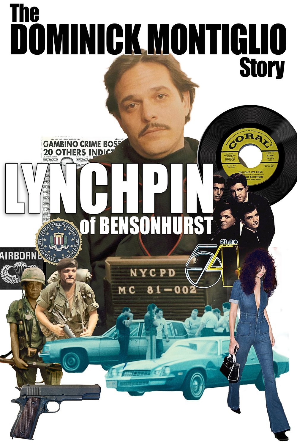 L'affiche du film Lynchpin of Bensonhurst: The Dominick Montiglio Story