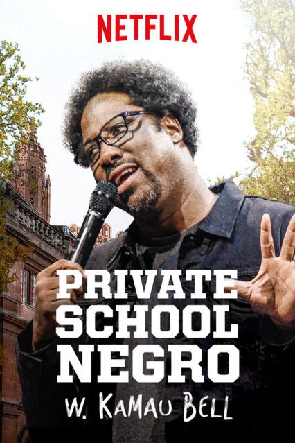 L'affiche du film W. Kamau Bell: Private School Negro