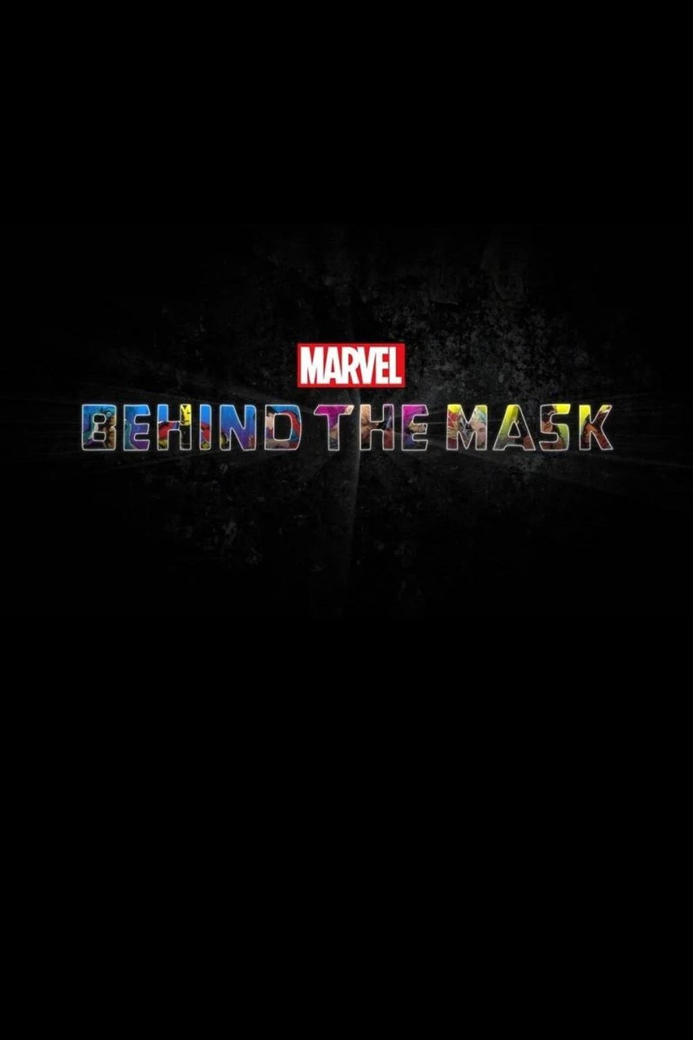 L'affiche du film Marvel's Behind the Mask