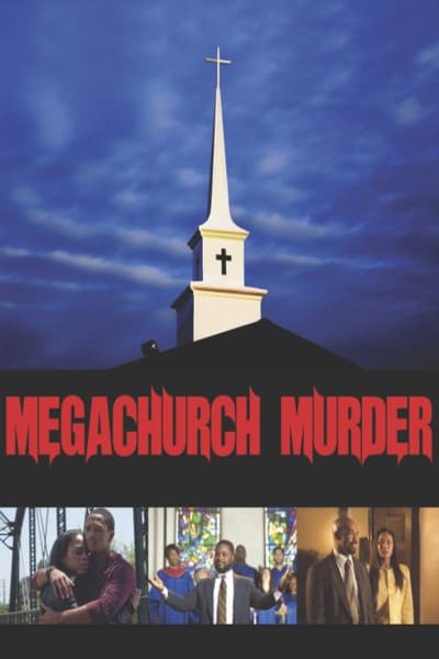 L'affiche du film Megachurch Murder