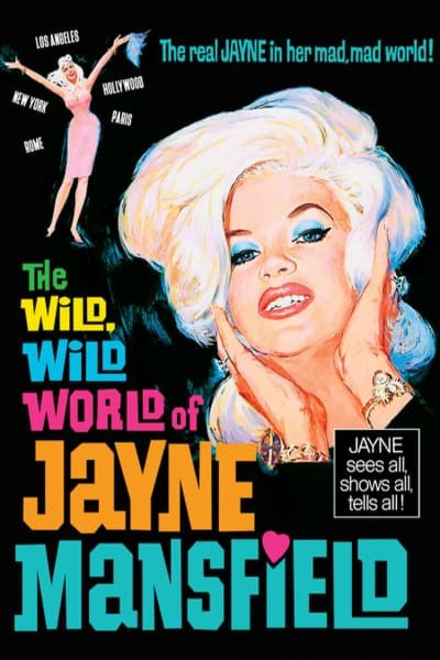 L'affiche du film The Wild Wild World of Jayne Mansfield