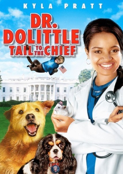 L'affiche du film Dr. Dolittle: Tail to the Chief