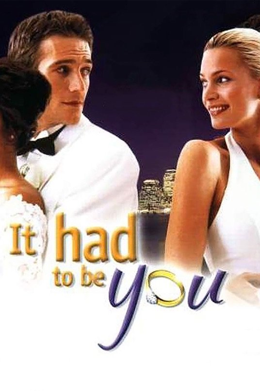 L'affiche du film It Had to Be You