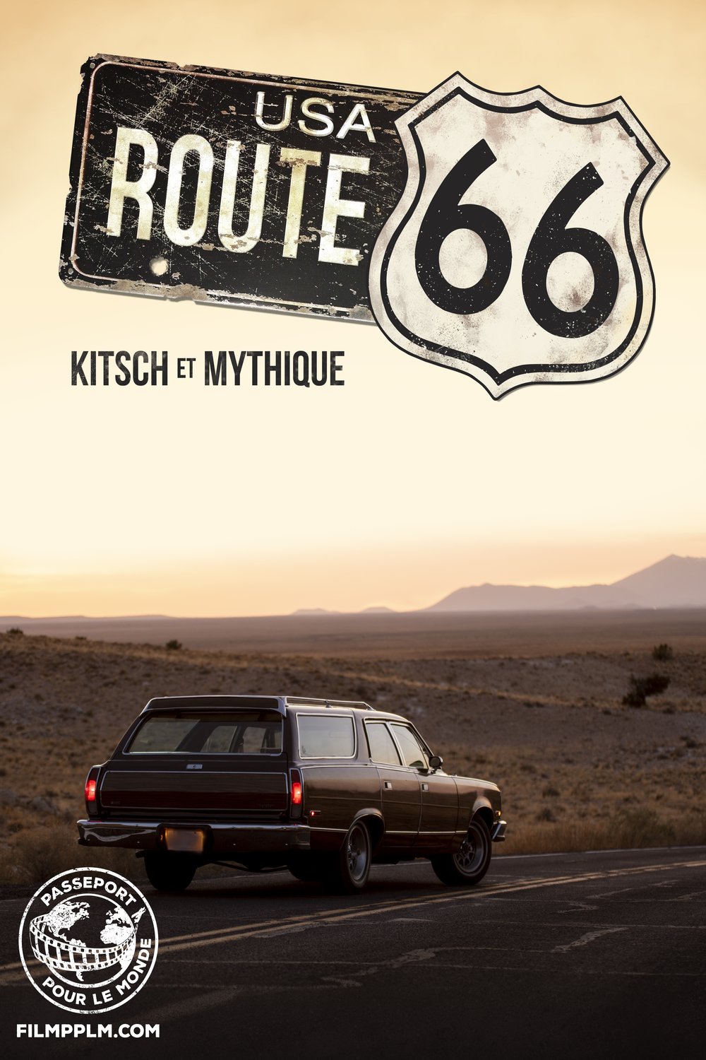 L'affiche du film Passeport pour le Monde: Route 66: Kitsch et mythique