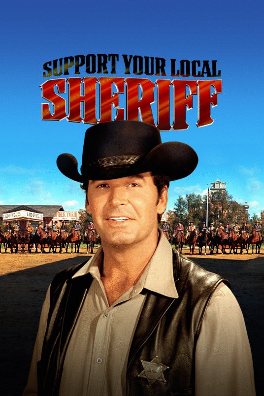 Poster of the movie Support Your Local Sheriff!