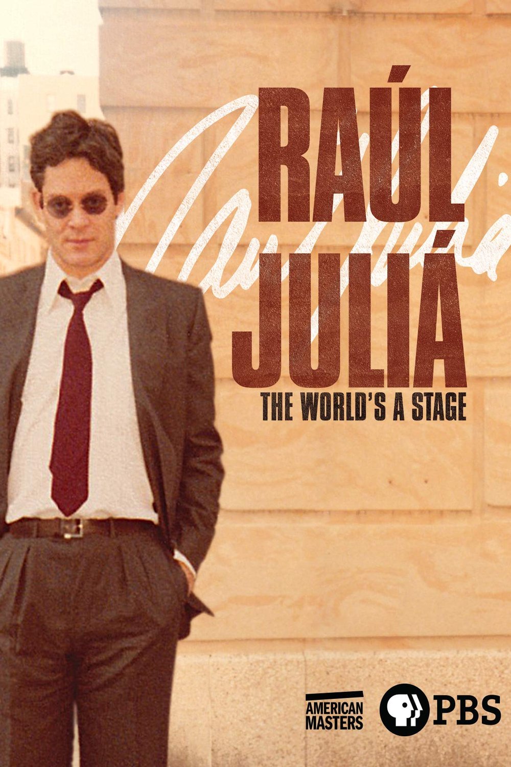 L'affiche du film American Masters: Raul Julia: The World's a Stage