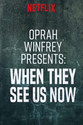 L'affiche du film Oprah Winfrey Presents: When They See Us Now