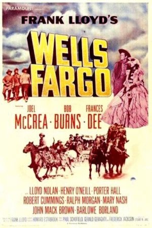 L'affiche du film Wells Fargo