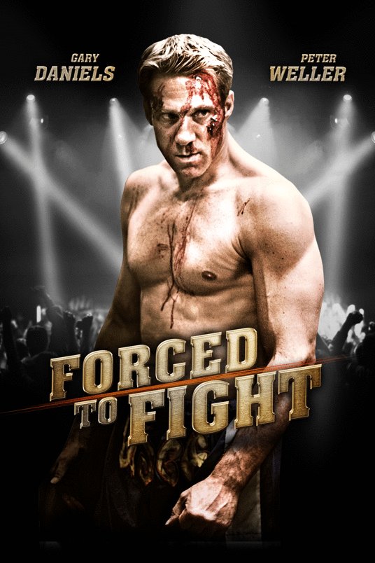 L'affiche du film Forced to Fight