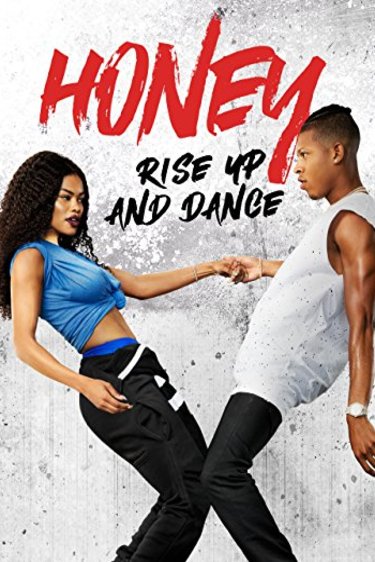 L'affiche du film Honey: Rise Up and Dance