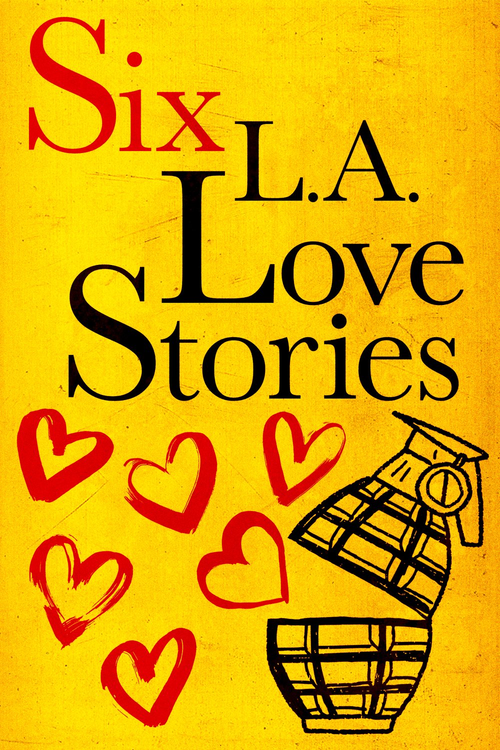 L'affiche du film Six L.A. Love Stories