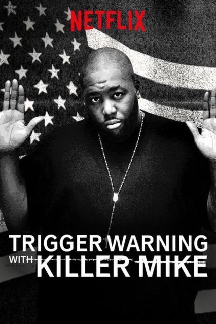 L'affiche du film Trigger Warning with Killer Mike