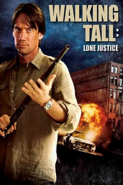 L'affiche du film Walking Tall: Lone Justice