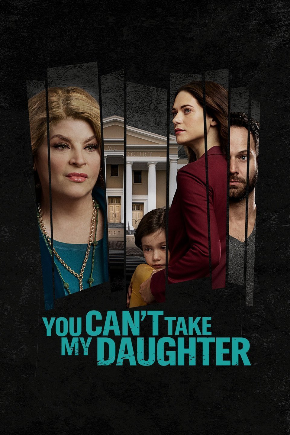 L'affiche du film You Can't Take My Daughter
