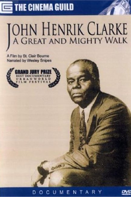 L'affiche du film John Henrik Clarke: A Great and Mighty Walk