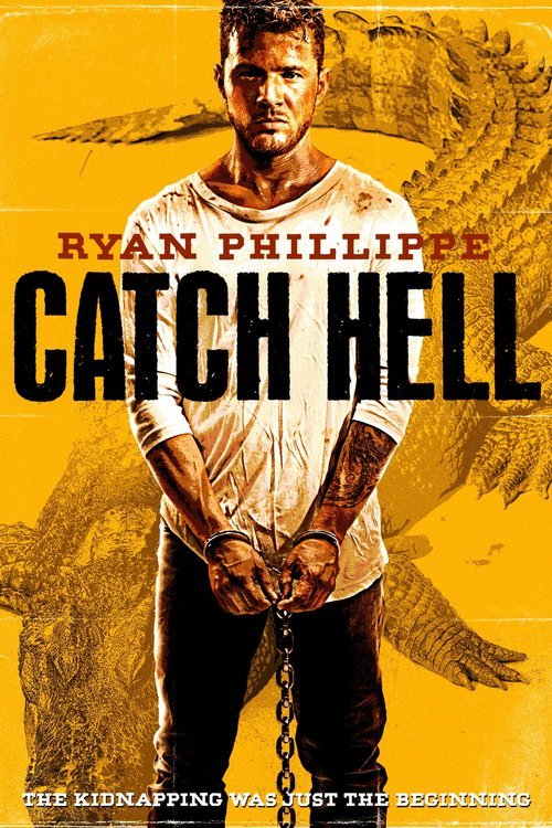 L'affiche du film Catch Hell