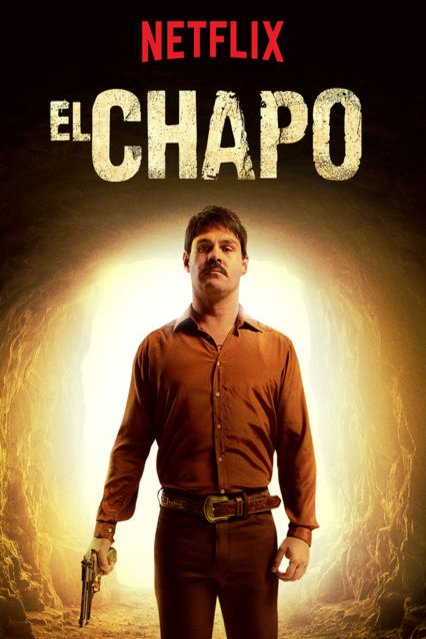 Spanish poster of the movie El Chapo