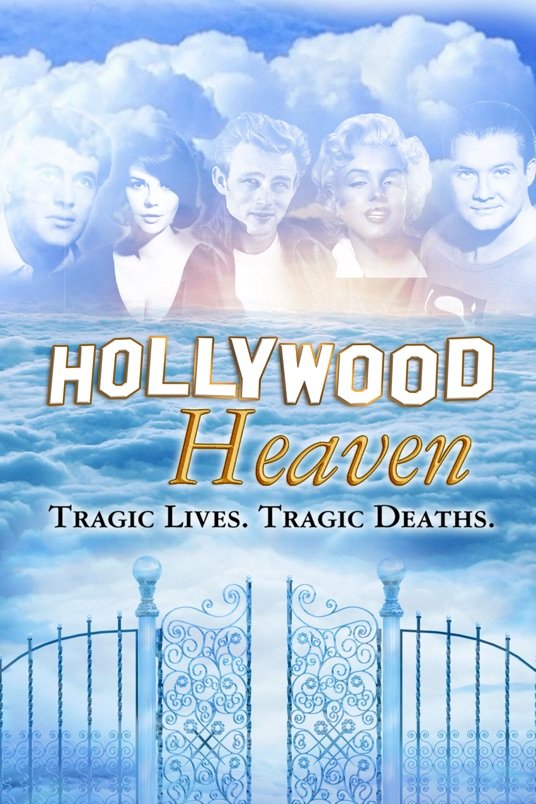 L'affiche du film Hollywood Heaven: Tragic Lives, Tragic Deaths