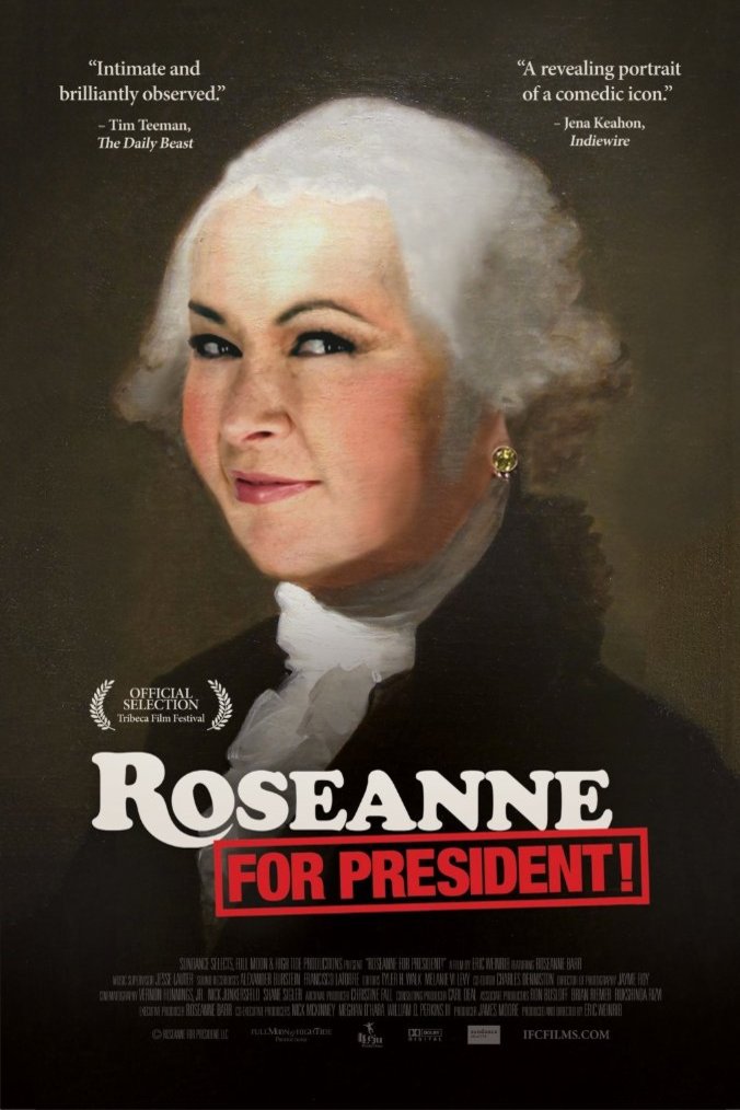 L'affiche du film Roseanne for President!