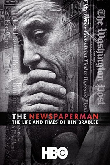 L'affiche du film The Newspaperman: The Life and Times of Ben Bradlee