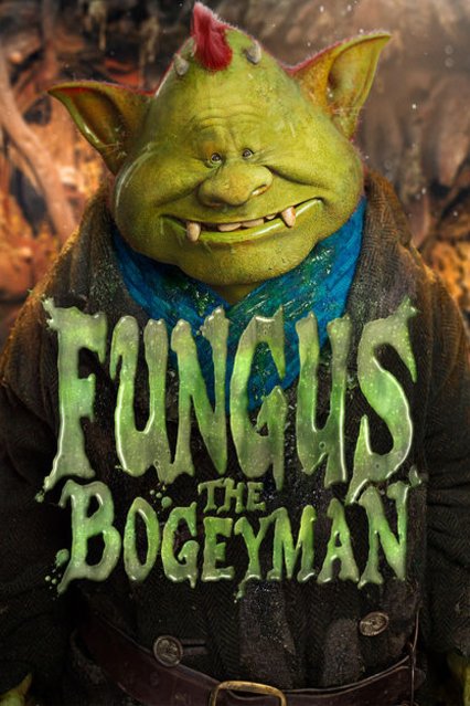 L'affiche du film Fungus the Bogeyman