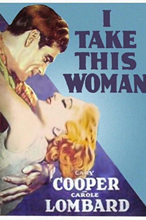 Poster of the movie I Take This Woman